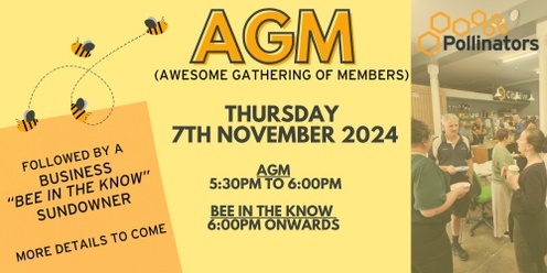 Pollinators AGM and "Bee in the Know" Business Sundowner