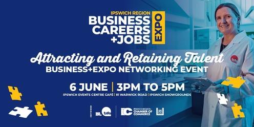 Attracting & Retaining Talent - Expo Networking Event