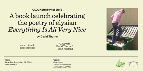 A book launch celebrating the poetry of elysian: Everything Is All Very Nice