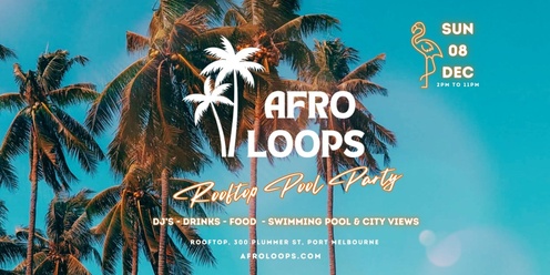  🌴 AFROLOOPS - Rooftop Pool Party  🌴 - Sesh #1