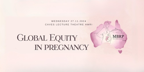 Global Equity in Pregnancy Symposium