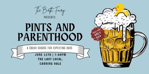 Pints and Parenthood - A Crash Course for Expectant Dad's 
