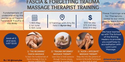 Fascia to Forgetting Trauma: Massage Training like no other for Beginners