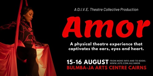 Amor by D.I.V.E. Theatre Collective - Friday 16th Aug