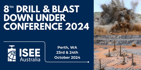 8th Drill & Blast Down Under Conference 2024 - Australian Chapter