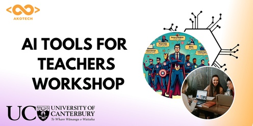 AI Tools for Teachers Workshop: Christchurch