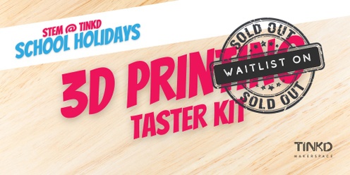 STEM @ Tinkd: 3D Printing Taster Kit