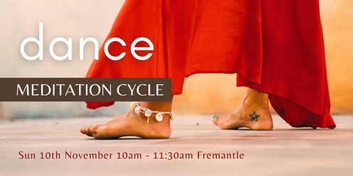 Dance Meditation Cycle 