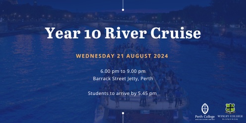 Perth College & Wesley College | 2024 Year 10 River Cruise