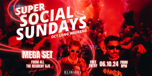 Super Social Sundays - Long Weekend Mega Resident DJ House Set