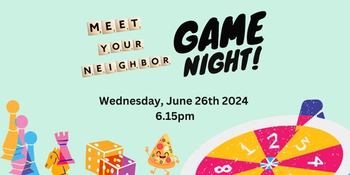 Meet Your Neighbor Community Game Night!