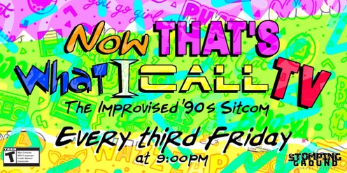 Now THAT's What I Call TV! The Improvised 90s Sitcom