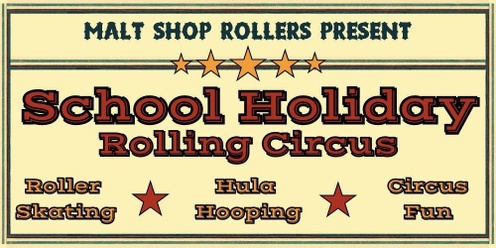 School Holiday Rolling Circus