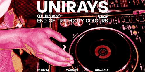 Unirays Presents ▬ End of Tri | Footy Colours