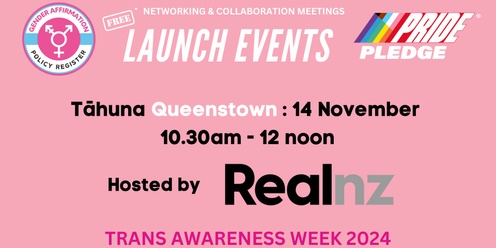 Queenstown November Networking & Collab Meeting : Gender Affirmation Policy Register LAUNCH!