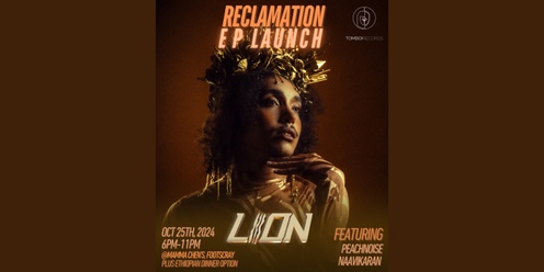 LION ~ RECLAMATION ~ EP LAUNCH