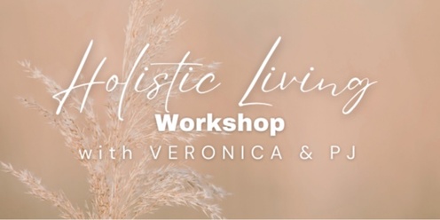 Holistic Living Workshop (Stanthorpe)