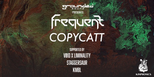 Grounded Sound Presents | Frequent & COPYCATT | Twisted Lime