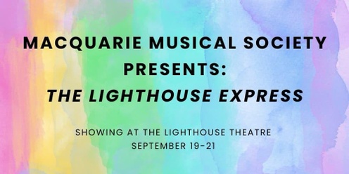 Macquarie Musical Society presents Lighthouse Express