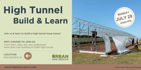 High Tunnel Build & Learn in Rochester, IN