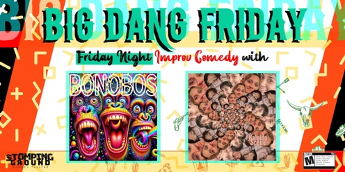 Big Dang Friday featuring KaleidoScene and BONOBOS