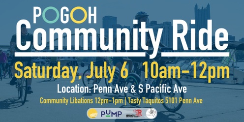 July 6th - POGOH Community Ambassador Ride