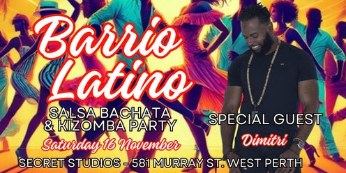 Barrio Latino Sat 16 Nov - Salsa Bachata & Kizomba Party