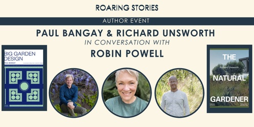 Paul Bangay & Richard Unsworth in conversation with Robin Powell