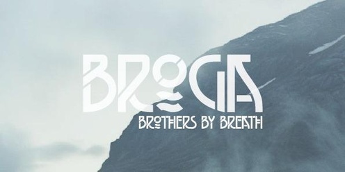 Broga: Brothers by Breath
