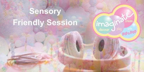 Low Sensory - Imaginate 2024 - Book your FREE session now