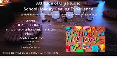 ATTITUDE OF GRATITUDE - A school holiday family experience