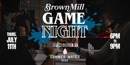 BrownMill x Transform The Hustle Game Night