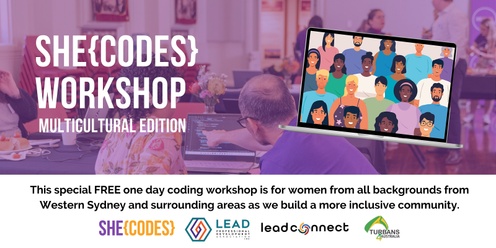 She Codes Multicultural Edition, Western Sydney - a 1 Day Coding Workshop for women from diverse backgrounds