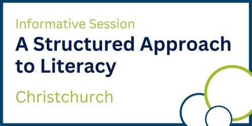 A Structured Approach to Literacy Informative Session (Christchurch)