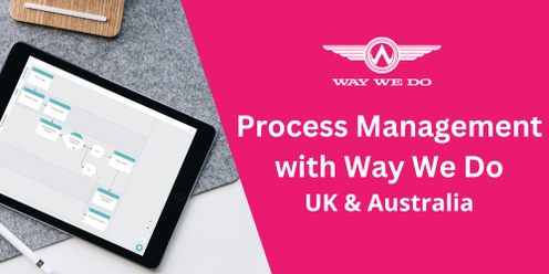 Process Management with Way We Do - UK & Australia