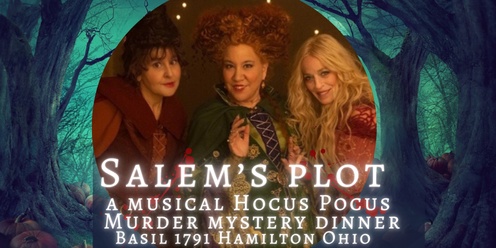 Salem's Plot: A Hocus Pocus Musical Murder Mystery Parody Hamilton!