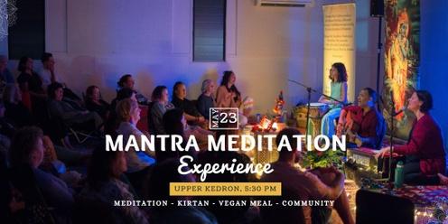 Mantra Meditation Experience - Upper Kedron