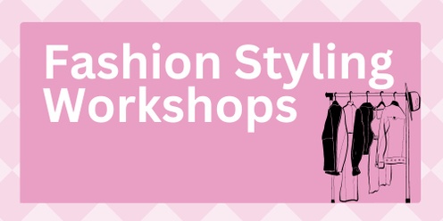 Fashion Styling Sessions