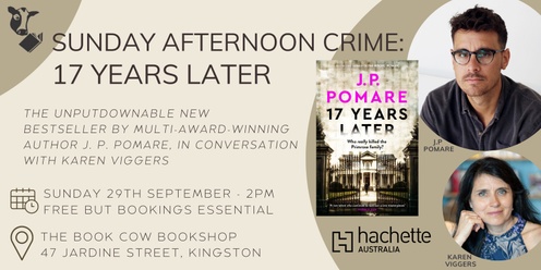 Sunday Afternoon Crime - 17 Years Later by J.P Pomare, in conversation with Karen Viggers