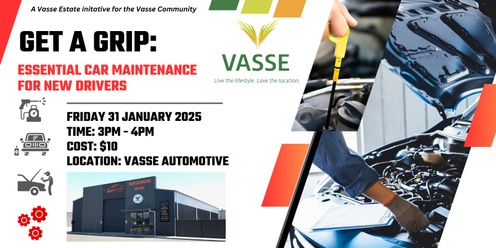 JANUARY Get a Grip: Essential Car Maintenance for New Drivers in Vasse