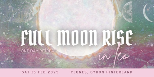 Full Moon Rise one day retreat