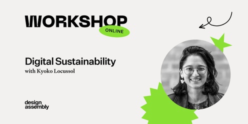 DA Workshop | Winter Lunch & Learn Series 2024 | No 3 | Digital Sustainability with Kyoko Locussol
