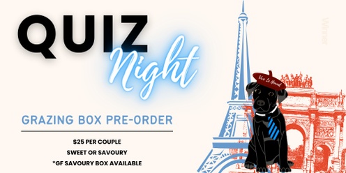 P+F Parisian Quiz Night - Grazing Boxes pre-order