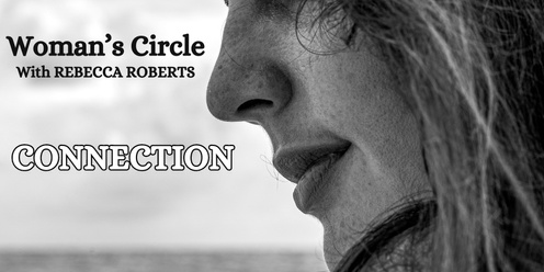 Woman's Circle CONNECTION