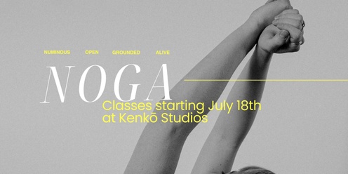 NOGA: yoga + movement + expressive embodiment arts