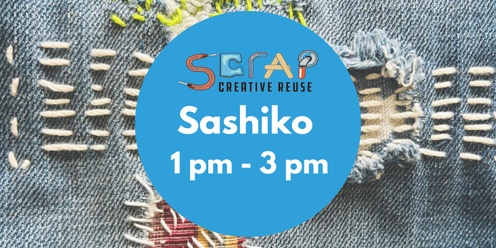 Sashiko 1 pm - 3 pm
