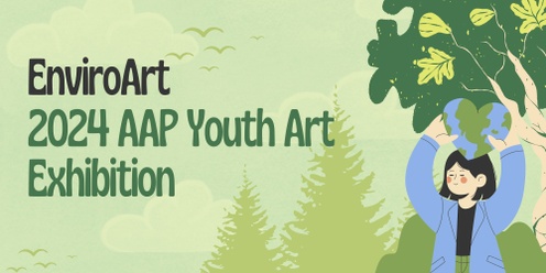 Enviro-Art: 2024 AAP Youth Climate Art Exhibition