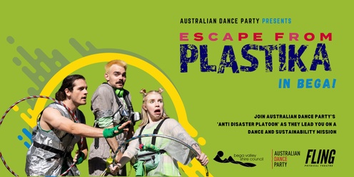 Escape from Plastika in Bega!