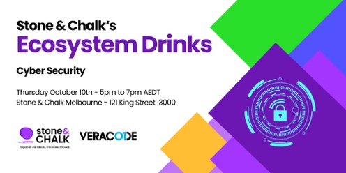 Stone & Chalk Ecosystem Drinks: Cyber Security