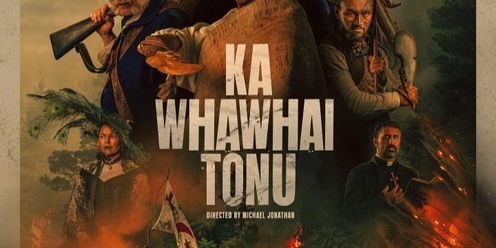 Private Screening of Ka Whawhai Tonu: Te Awanui Ward Candidate Fundraiser